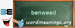 WordMeaning blackboard for benweed